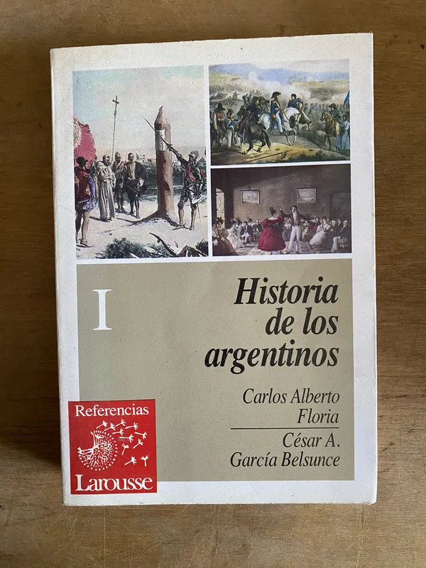 Historia de los argentinos - Floria; Garcia Belsunce (2c6)
