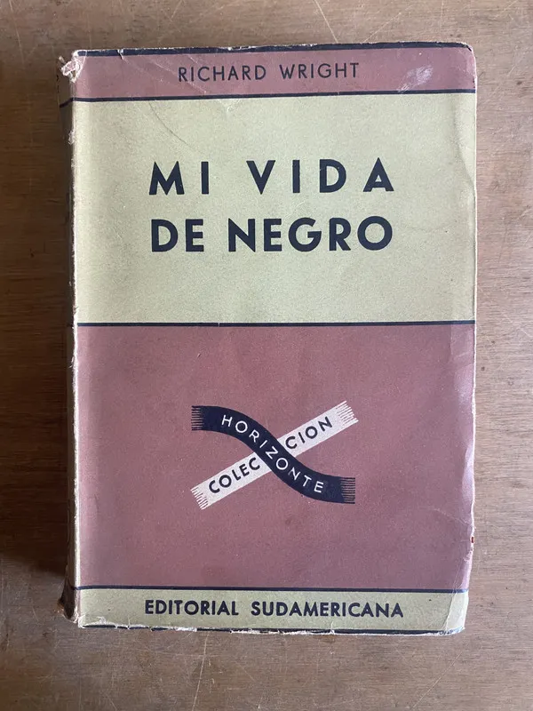 Mi vida de negro - Wright, Richard (3d5)