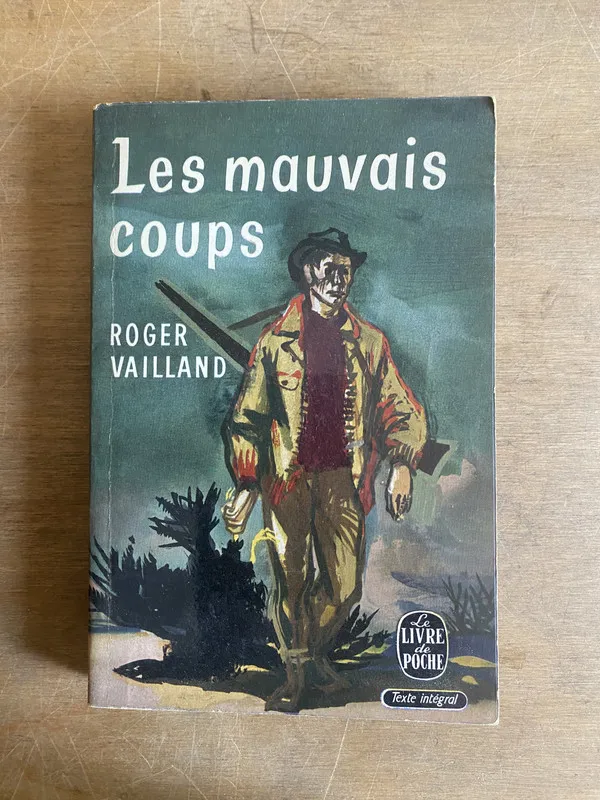 Les mauvais coups - Vailland, Roger (3g1)
