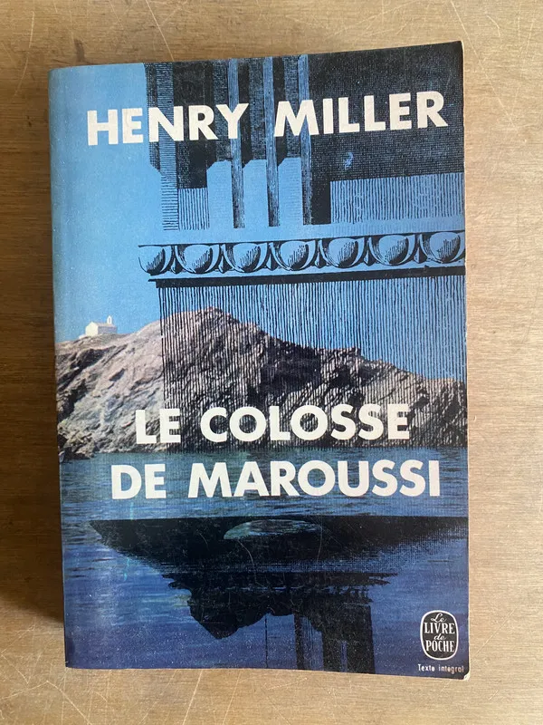 Le colosse de maroussi - Miller, Henry (3g1)