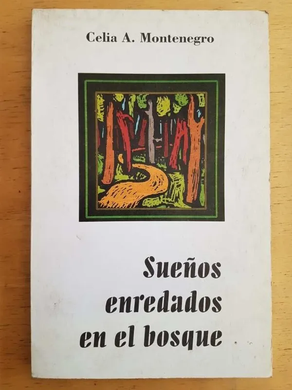 Tapa de Sueños Enredados En El Bosque - Montenegro, Celia (k4)