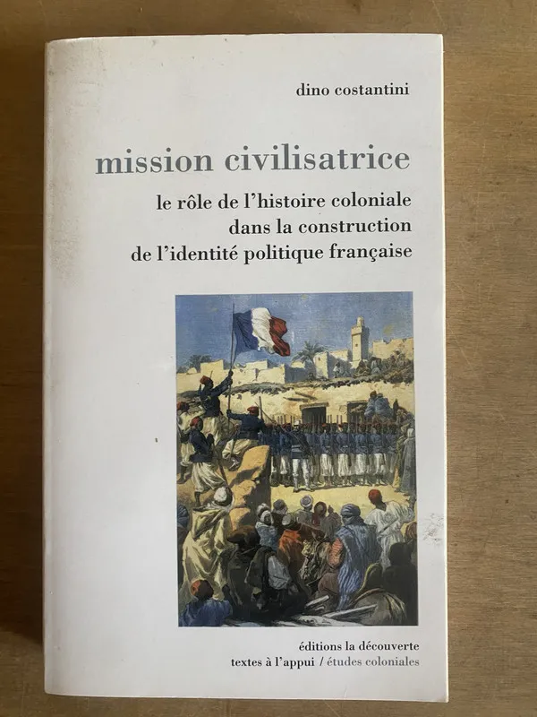 Mission civilisatrice - Constantini, Dino (2z9)