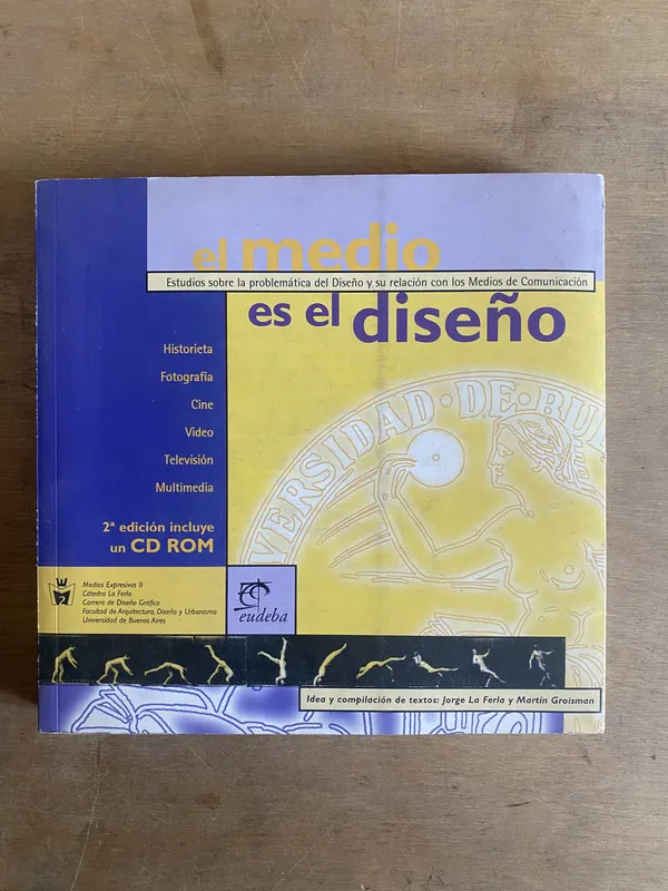 Tapa de El medio es el diseño - (3a6)