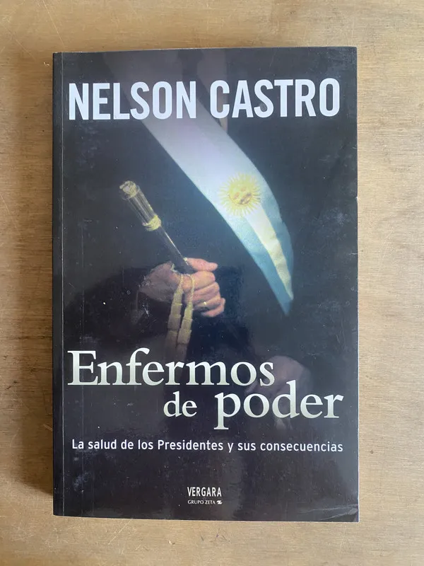 Enfermos de poder - Castro, Nelson (3g8)