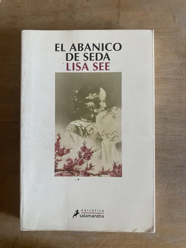 El abanico de seda - See, Lisa (3i5)