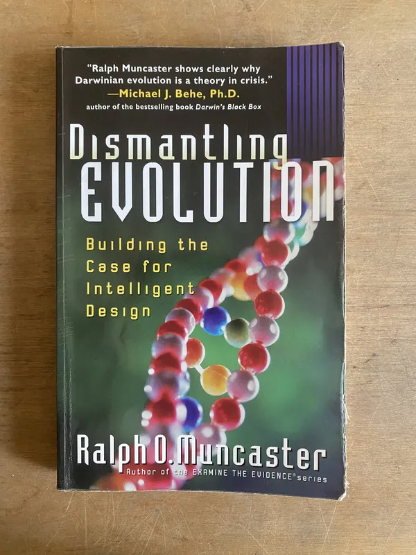 Dismantling evolution - Muncaster, Ralph O. (3i5)