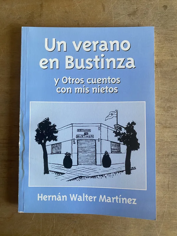 Tapa de Un verano en Bustinza - Martinez, Hernan Walter (3i5)
