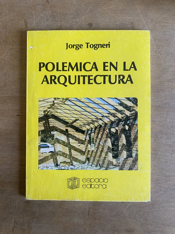 Polemica en la arquitectura - Togneri, Jorge (3i5)