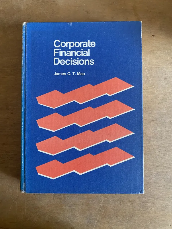 Tapa de Corporate Financial Decisions - C. T. Mao, James (3h3)