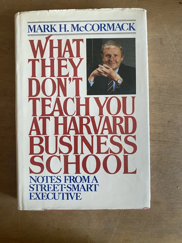 Tapa de What they don't teach you at harvard bus- McCormack (3h3)
