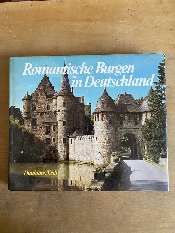 Romantische Burgen in Deutschland - Troll, Thaddaus (2j0)