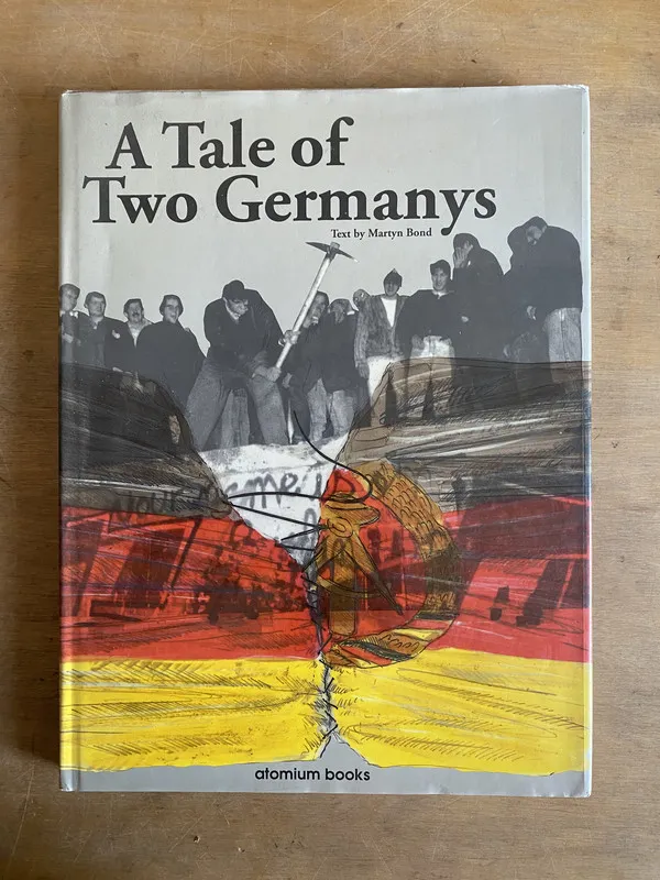 A Tale of Two Germany - Bond, Martyn (2j0)