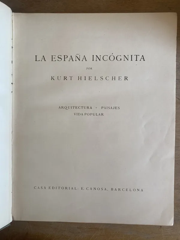 La España incognita - Hielscher, Kurt (2i0)