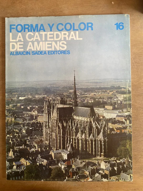 Forma y color. La catedral de Amiens (2i0)
