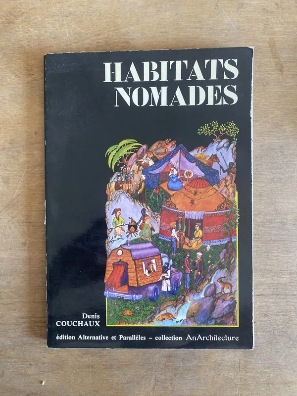 Habitats nomades - Couchaux, Denis (2i0)