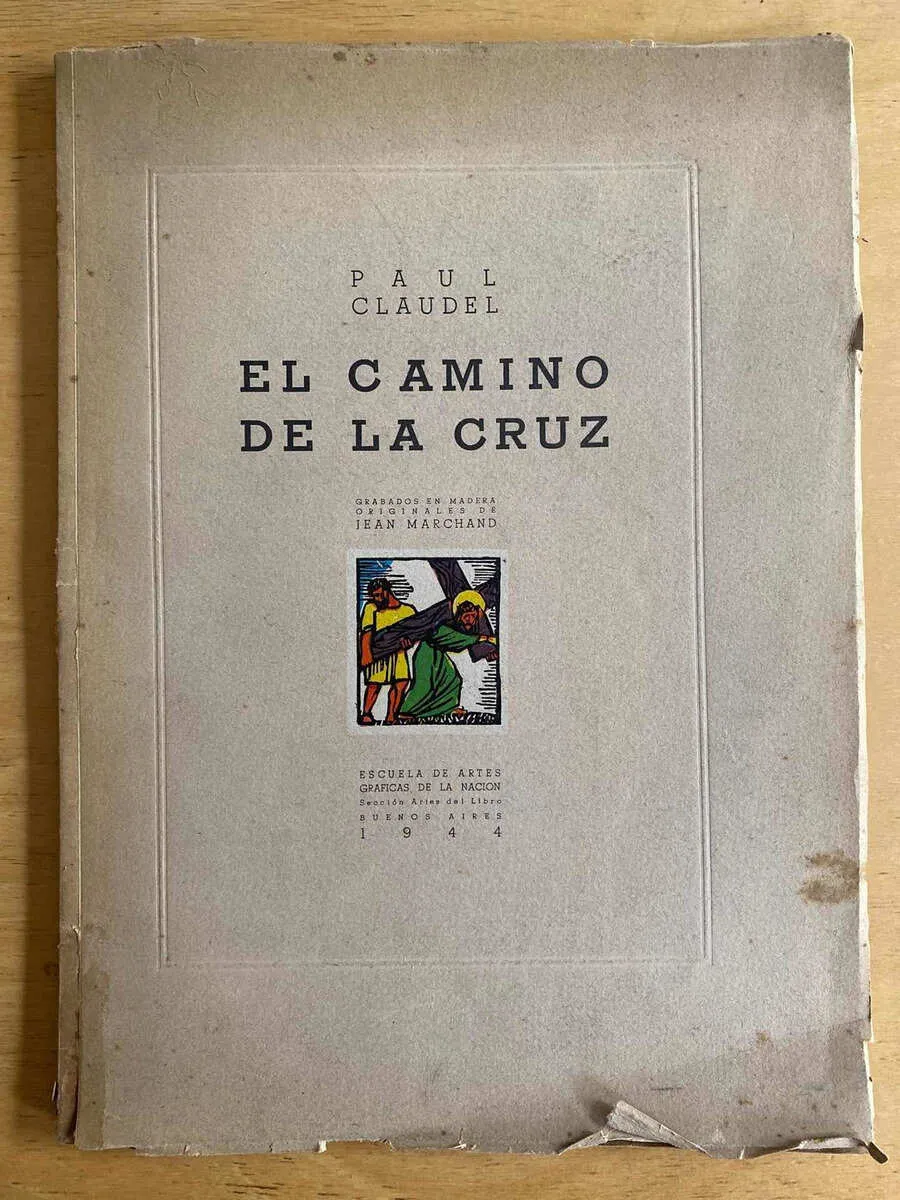 El Camino De La Cruz - Claudel, Paul (U4)