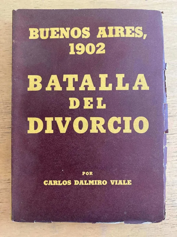 Tapa de Buenos Aires, 1902. Batalla Del Divorcio - Viale (h1)