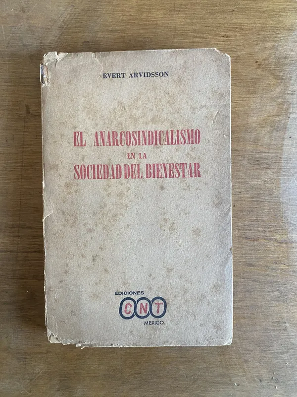 El anarcosindicalismo en la sociedad del bi- Arvidsson (3f1