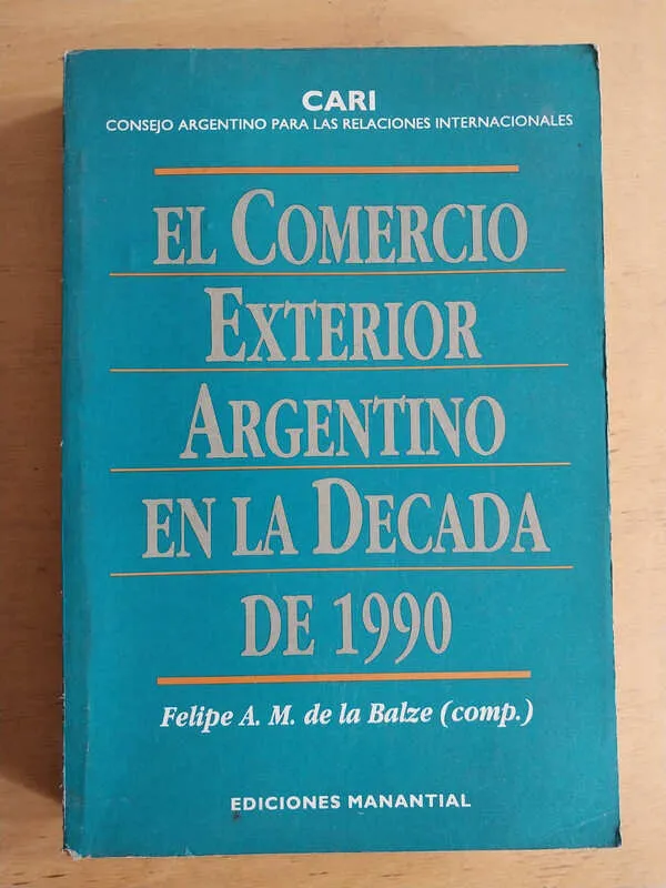 El Comercio Exterior Argentino En La Dec- de La Balze (i5)