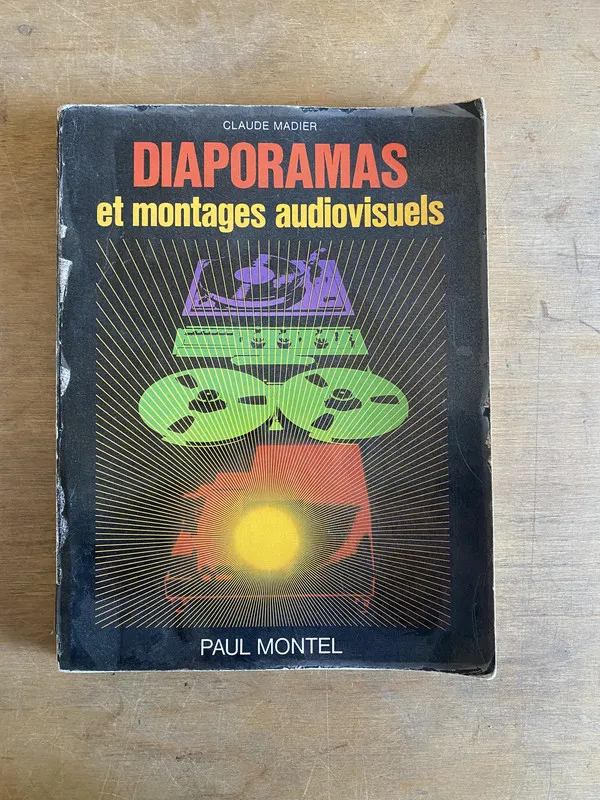 Diaporamas et montages audiovisuels - Madier, Claude (3j5)
