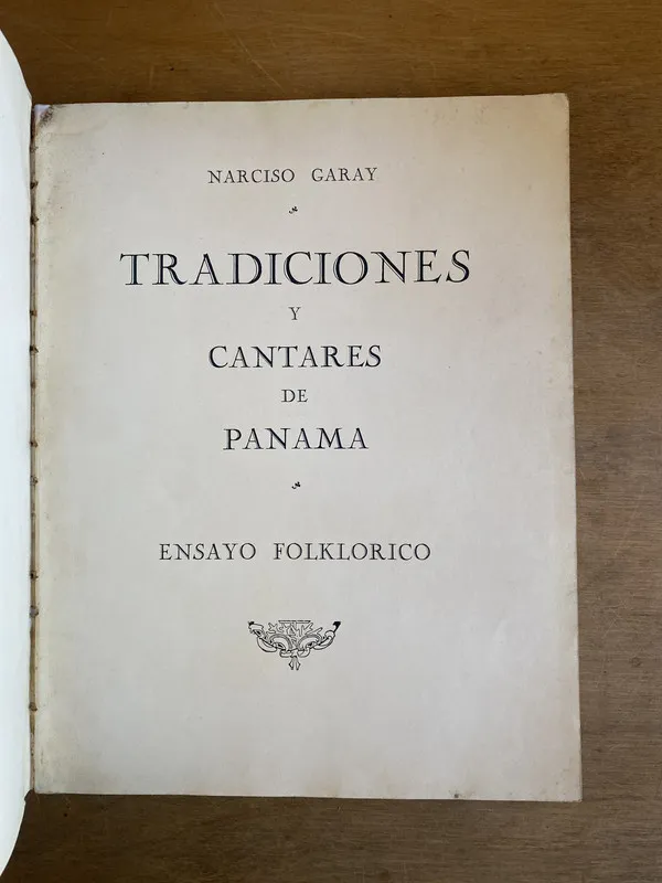 Tradiciones y cantares de Panama - Garay, Narciso (2to)