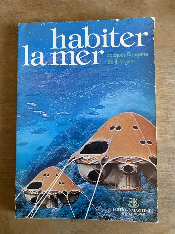 Habiter la mer - Rougerie, Jacques; Vignes, Edith (2to)