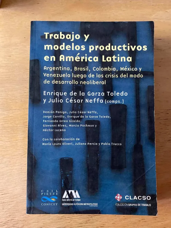 Tapa de Trabajo Y Modelos Productivos En America- De La Garza T (b6)