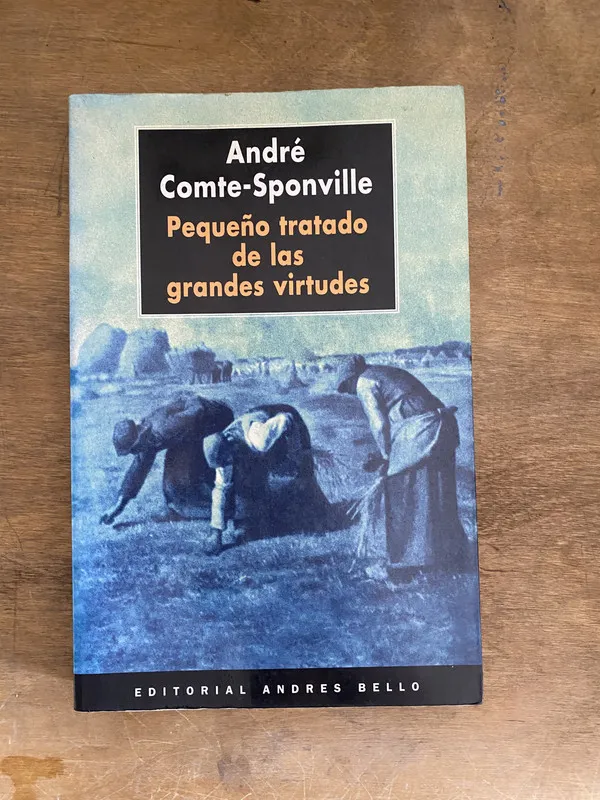 Pequeño tratado de grandes virtudes- Comte Sponville (2c3)