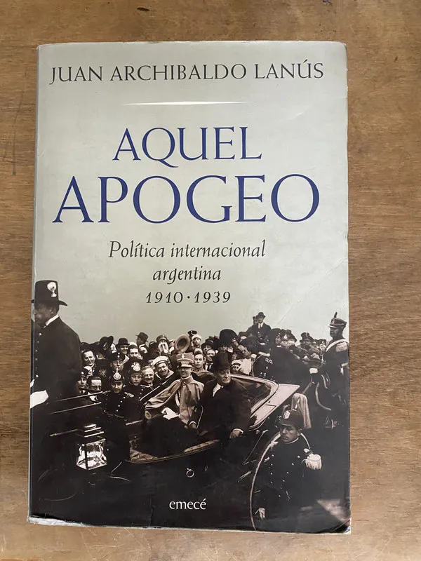 Aquel apogeo - Lanus, Juan Archibaldo (2c3)