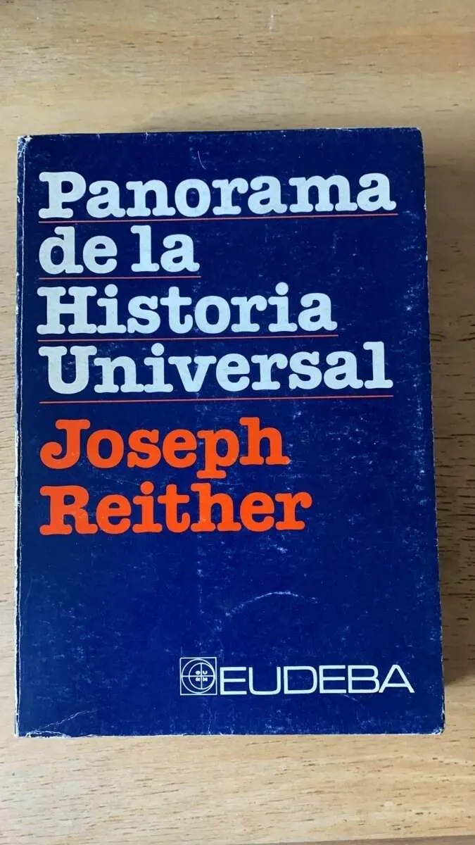 Panorama De La Historia Universal - Reither, Joseph (P6)