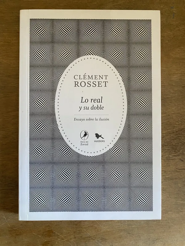 Lo real y su doble - Rosset, Clement (2c2)