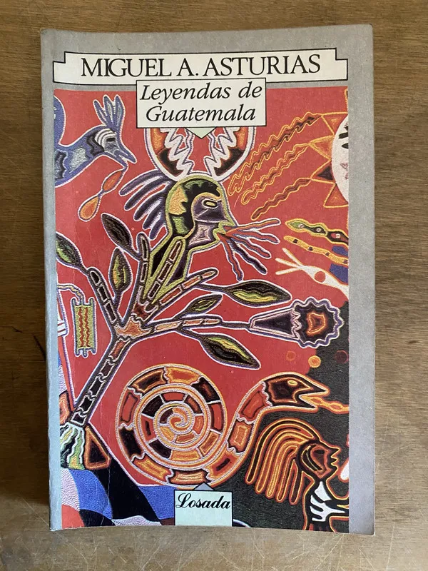 Leyendas de Guatemala - Asturias, Miguel. A (2c1)