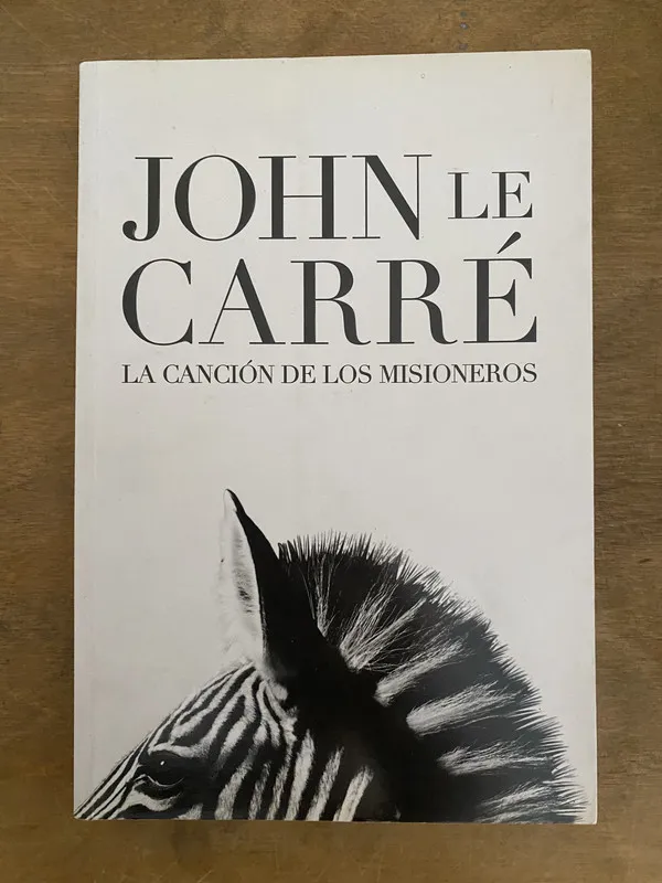La cancion de los misioneros - Le Carre, John (2c1)