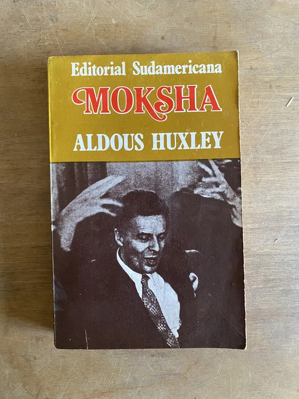 Moksha - Huxley, Aldous (2 e3)