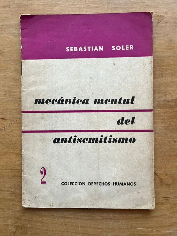 Mecanica mental del antisemitismo - Soler, Sebastian (j6)