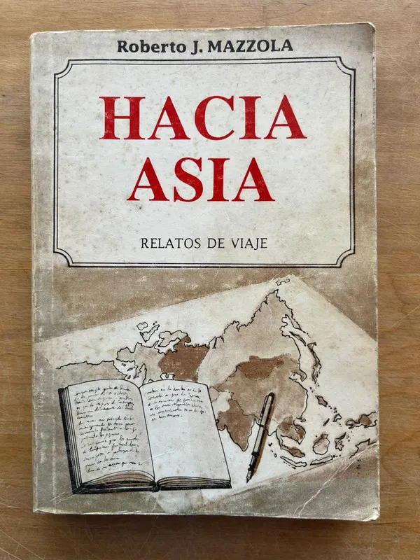 Hacia Asia - Mazzola, Roberto J. (j6)