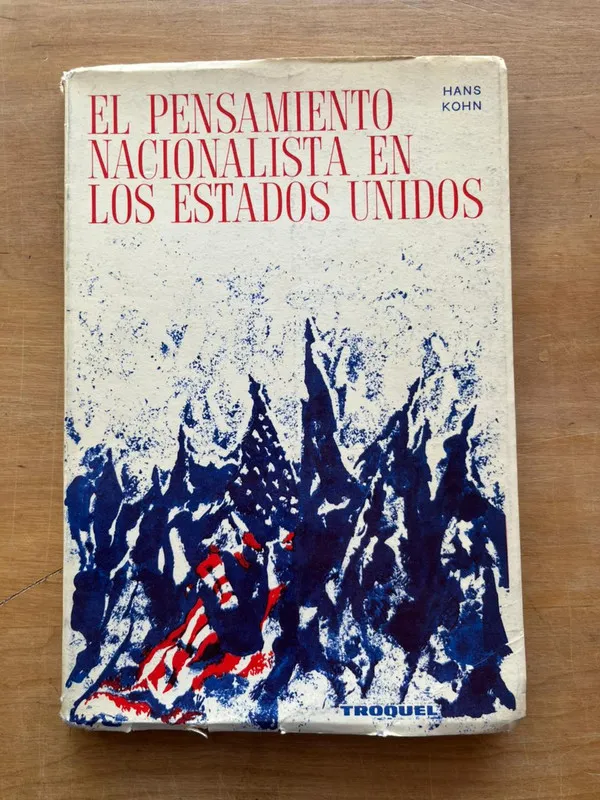 El pensamiento nacionalista en los Estados Unidos- Kohn (j6
