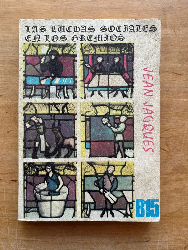 Las luchas sociales en los gremios - Jacques, Jean (j6)
