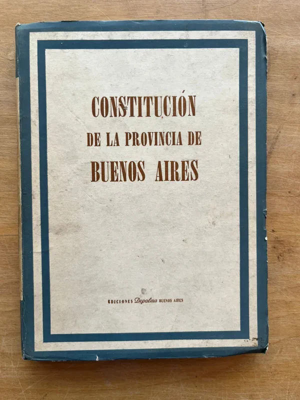 Constitucion de la provincia de Buenos Aires - (j6)