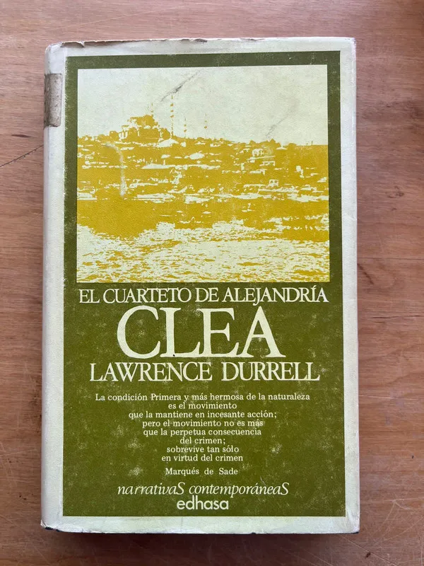 Clea. El cuarteto de alejandria - Durrell, L. (j6)