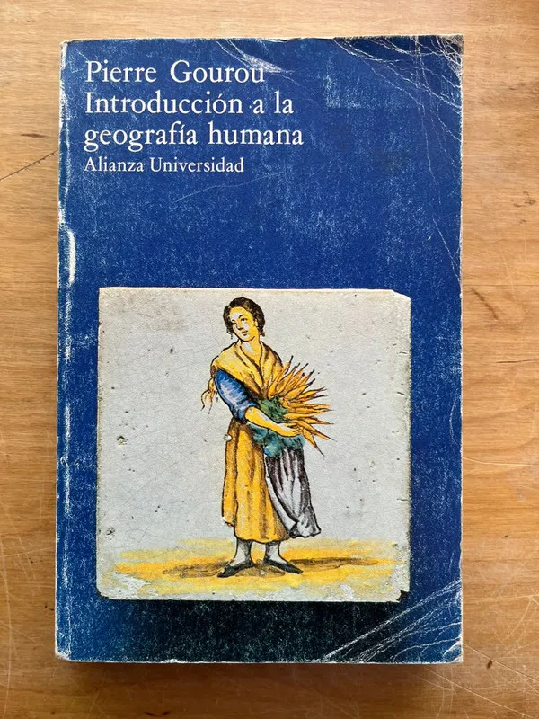 Introduccion a la geografia humana - Gourou, Pierre (j6)