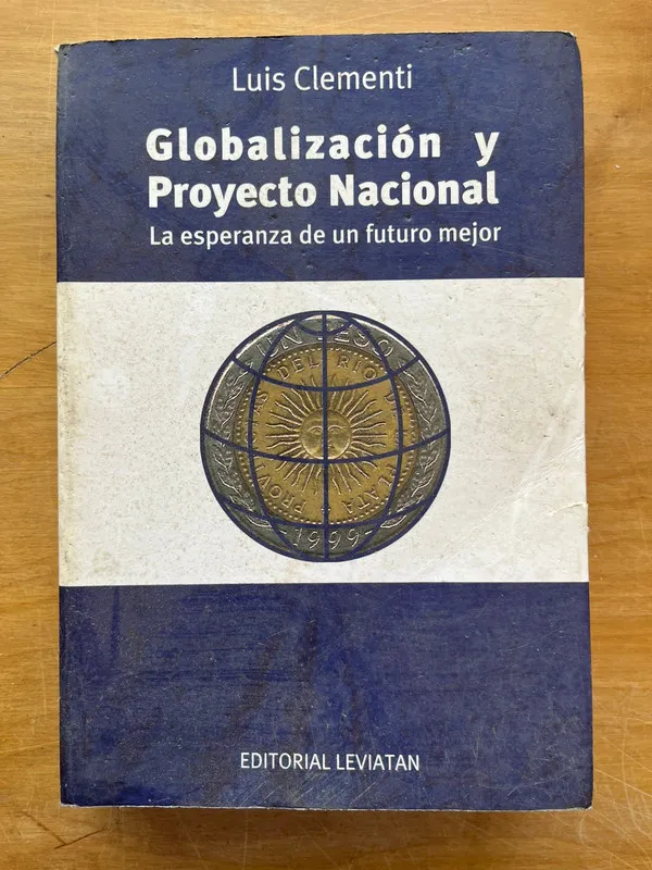 Globalizacion y Proyecto Nacional - Clementi, Luis (j6)