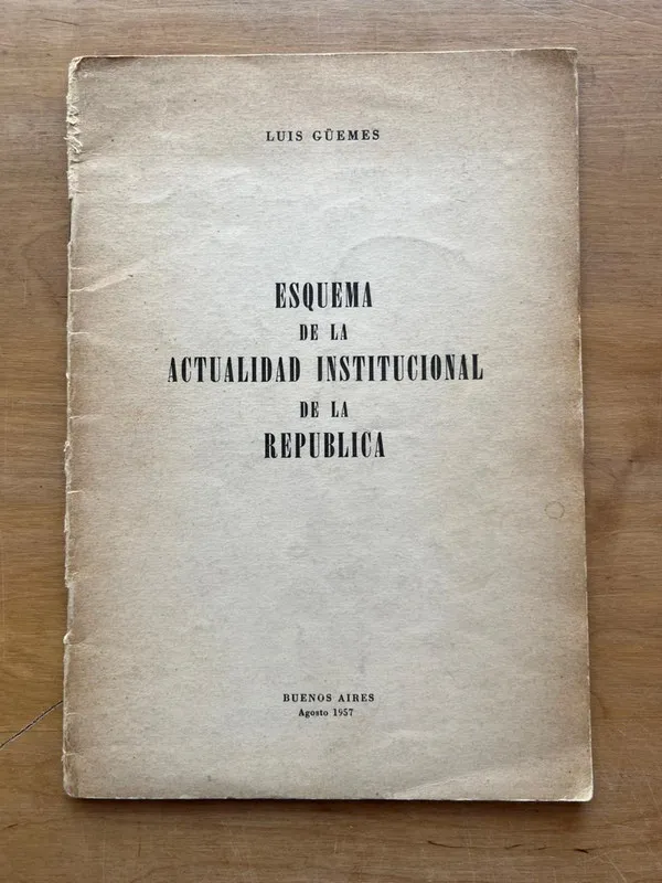 Tapa de Esquema de la actualidad institucional de la - Gûemes (j6)