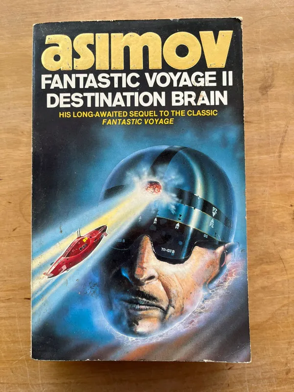 Fantastic voyage II: Destination brain - Asimov (j6)