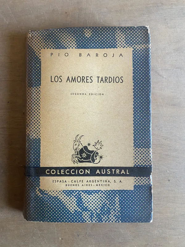 Tapa de Los amores tardios - Baroja, Pio (3k4)