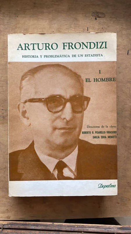 Arturo Frondizi, Historia Y Problemática De- Pisarello (T3)