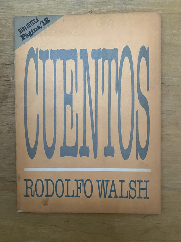 Cuentos - Walsh, Rodolfo (2cf)