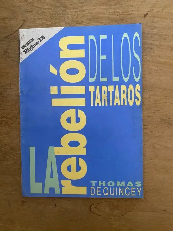 La rebelion de los tartaros - De Quincey, Thomas (2cf)