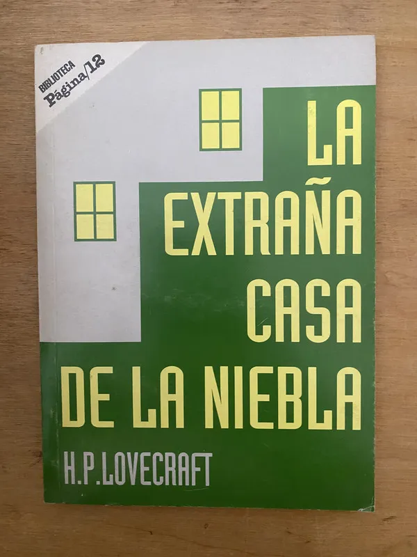 La extraña casa de la niebla - Lovecraft, H. P. (2cf)