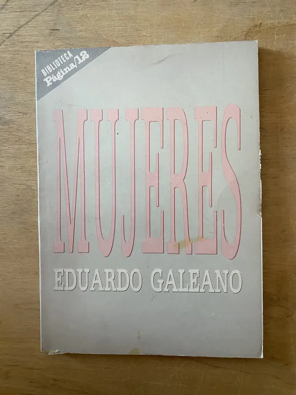 Mujeres - Galeano, Eduardo (2cf)